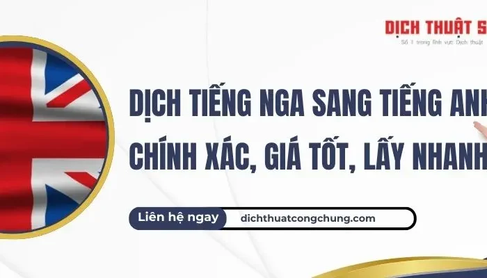 Dịch Vụ Dịch Tiếng Nga Sang Tiếng Anh Chính Xác, Giá Tốt