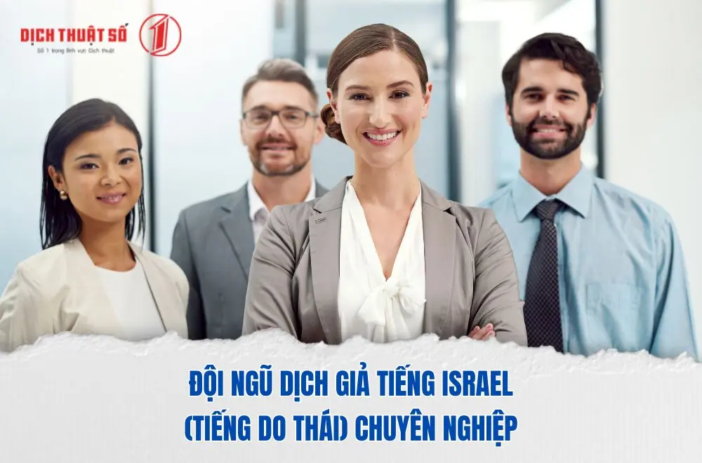 Đội ngũ dịch giả tiếng Israel chuyên nghiệp