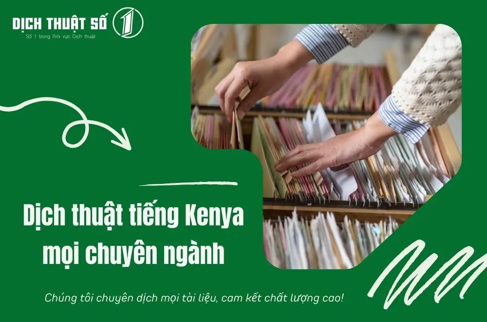 Dịch thuật tiếng Kenya mọi chuyên ngành