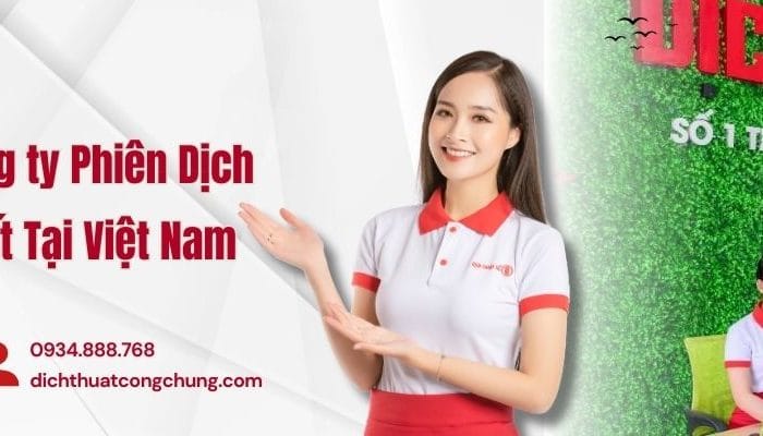 Công ty Phiên Dịch Uy Tín Nhất