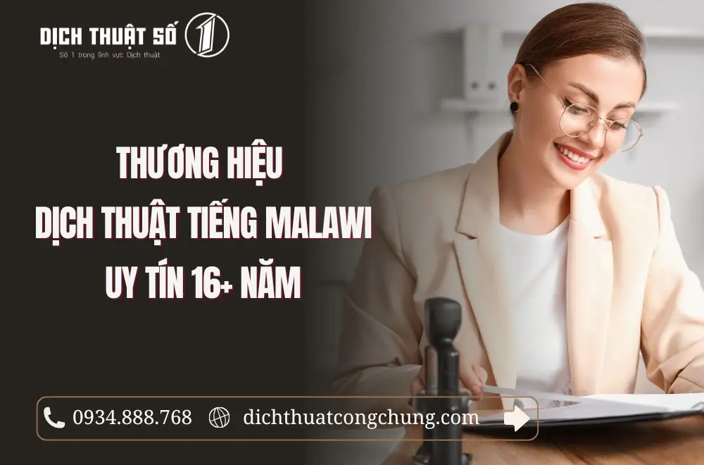 Thương hiệu dịch thuật tiếng Malawi uy tín 16+ năm