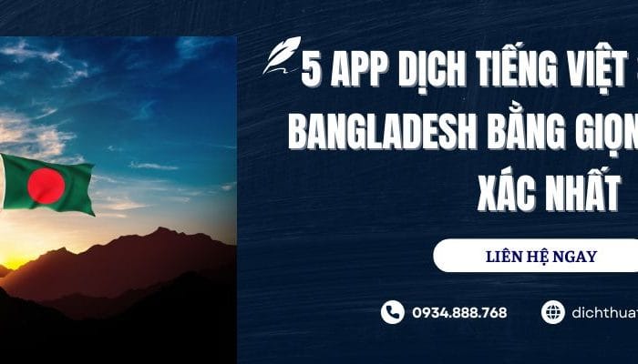 Top 5 Ứng Dụng Dịch Tiếng Việt Sang Tiếng Bangladesh Bằng Giọng Nói Chính Xác Nhất