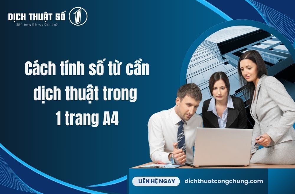 Cách tính số từ cần dịch thuật trong 1 trang A4
