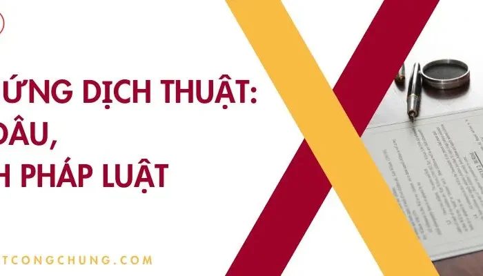 công chứng dịch thuật là gì​