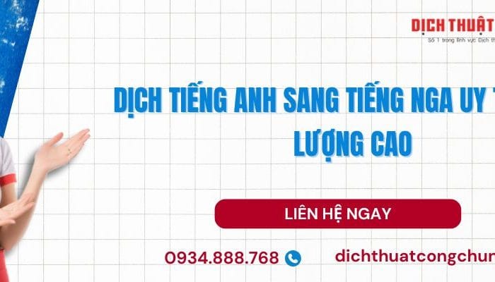 Dịch Tiếng Anh Sang Tiếng Nga Uy Tín, Chất Lượng Cao