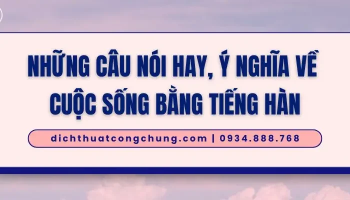 những câu nói hay về cuộc sống bằng tiếng Hàn