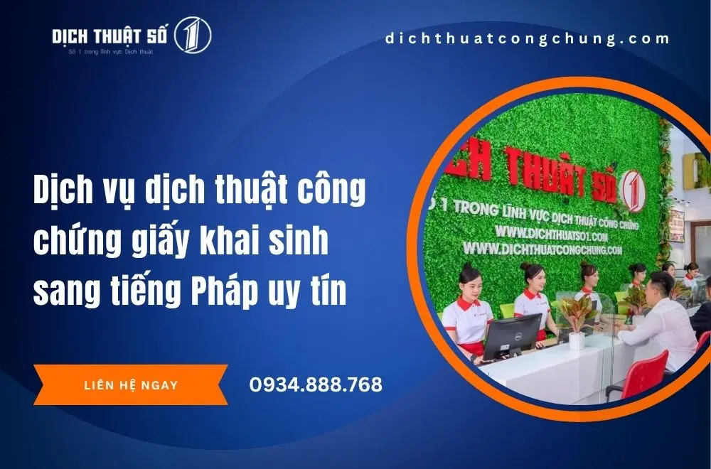 Dịch thuật công chứng giấy khai sinh sang tiếng Pháp ở đâu uy tín?