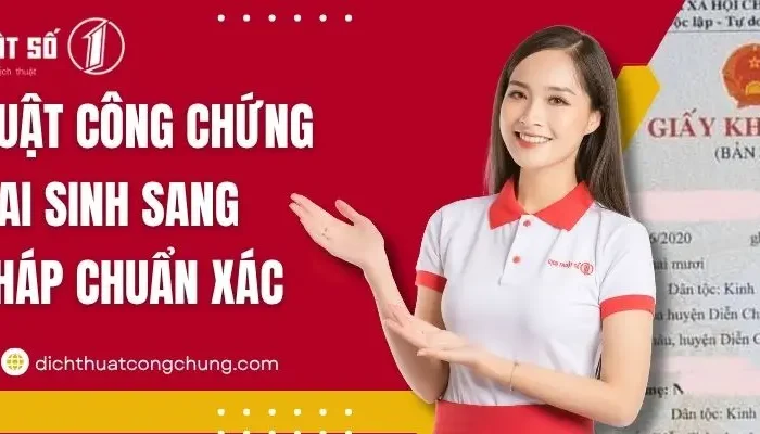 Dịch Công Chứng Giấy Khai Sinh Sang Tiếng Pháp Giá Tốt