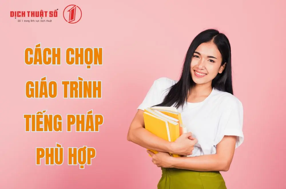 Cách chọn giáo trình tiếng Pháp phù hợp