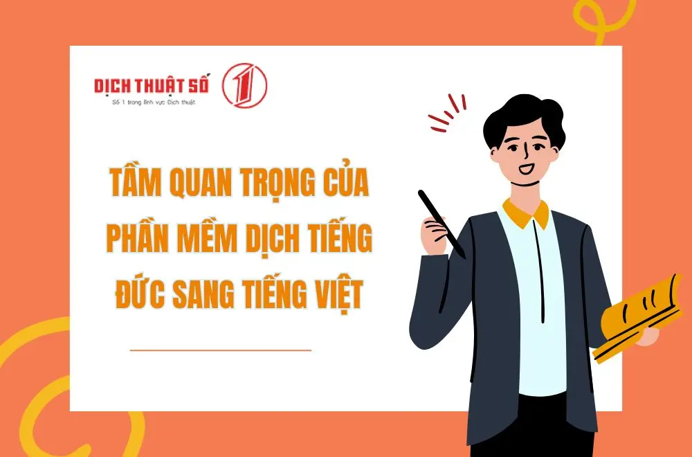 Tầm quan trọng của phần mềm dịch tiếng Đức sang tiếng Việt