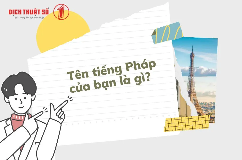 Tên tiếng Pháp của bạn là gì?