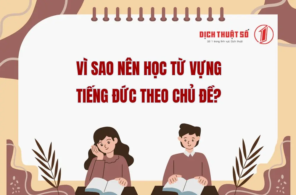 Vì sao nên học từ vựng tiếng Đức theo chủ đề?