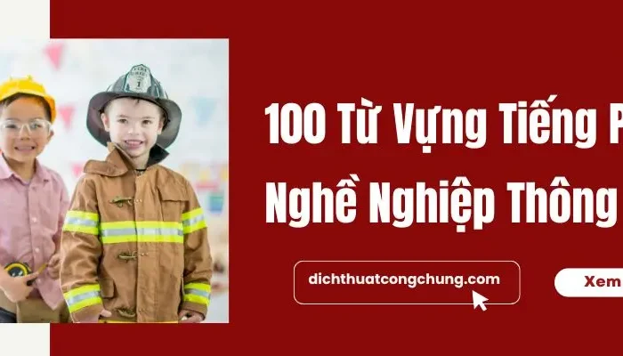 100 Từ Vựng Tiếng Pháp Về Chủ Đề Nghề Nghiệp Thông Dụng