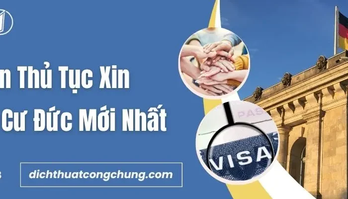 Thủ Tục Xin Visa Định Cư Đức Và Những Lưu Ý Mới Nhất 2025