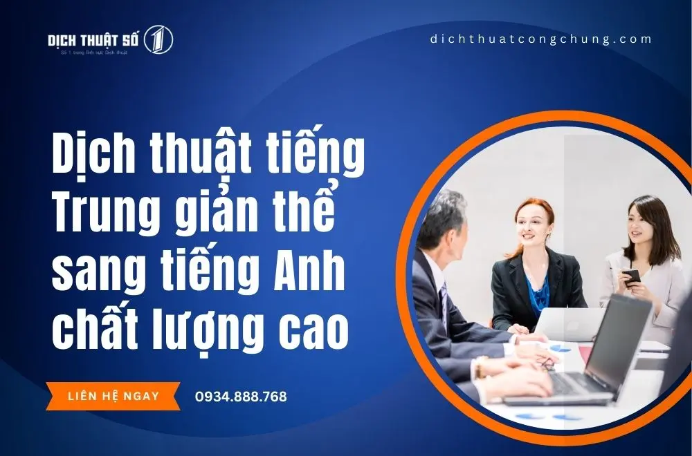 Dịch thuật tiếng Trung giản thể sang tiếng Anh chất lượng cao