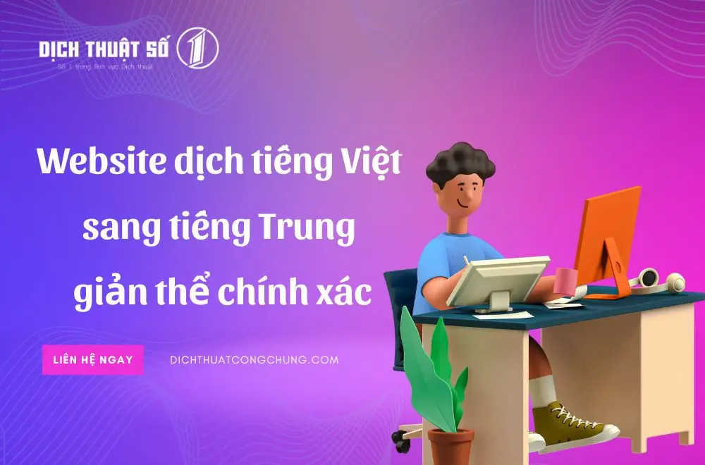Top 5 trang web dịch tiếng Việt sang tiếng Trung giản thể chính xác