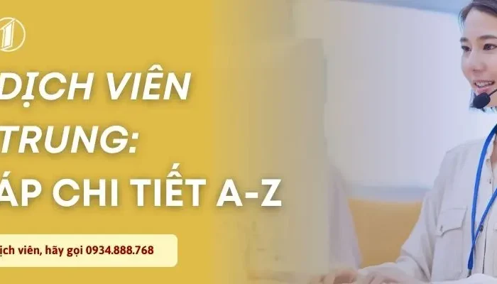 Phiên Dịch Viên Tiếng Trung Là Gì? Những Điều Cần Biết A-Z
