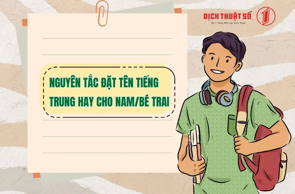 Nguyên tắc đặt tên tiếng Trung hay cho nam/bé trai