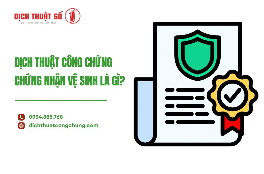 Dịch thuật công chứng chứng nhận vệ sinh là gì?