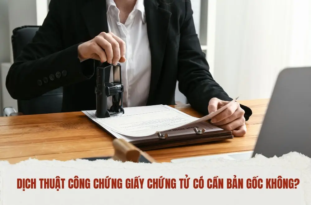 Dịch thuật công chứng giấy chứng tử có cần bản gốc không?