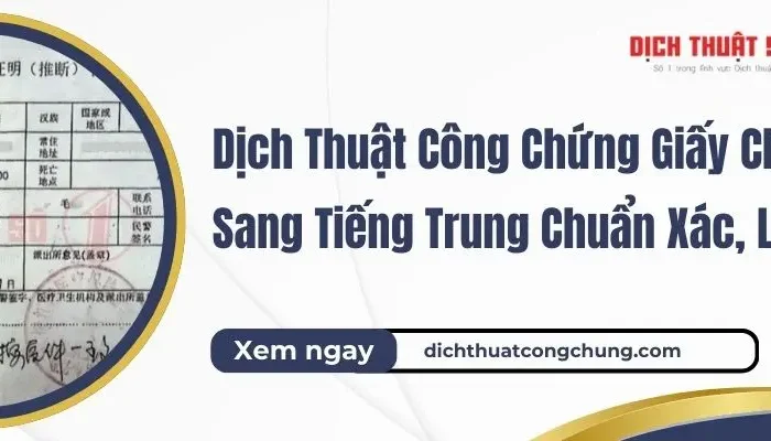 Dịch Thuật Công Chứng Giấy Chứng Tử Sang Tiếng Trung Lấy Nhanh