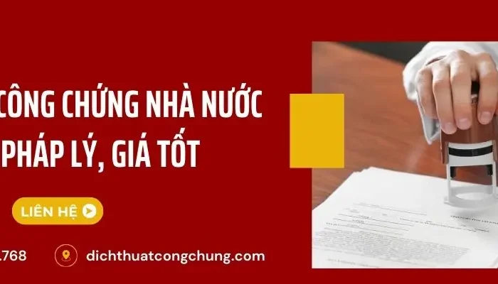 Dịch Vụ Dịch Thuật Công Chứng Nhà Nước Chuẩn Pháp Lý, Giá Tốt