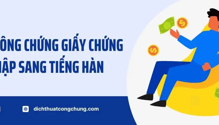 Dịch Thuật Công Chứng Giấy Chứng Nhận Thu Nhập Sang Tiếng Hàn Lấy Nhanh