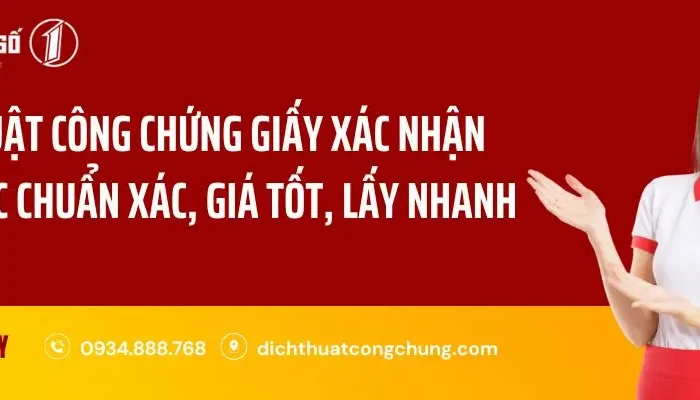 Dịch Thuật Công Chứng Giấy Xác Nhận Công Tác Chuẩn Xác, Giá Tốt
