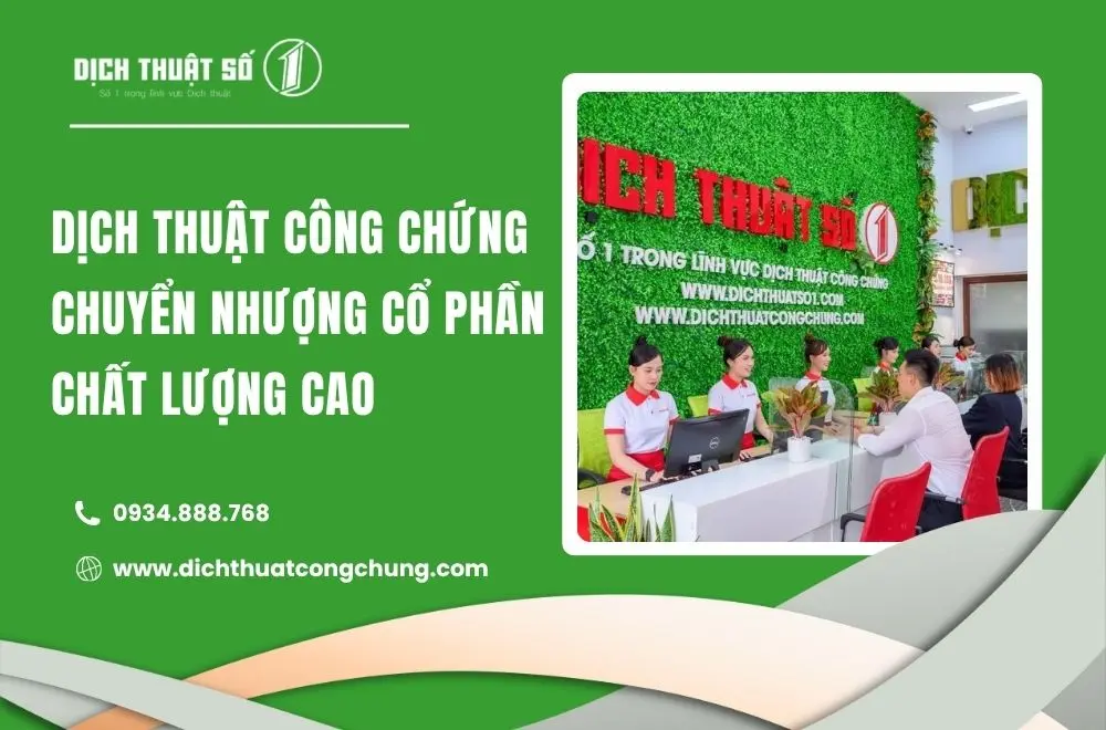 Dịch thuật công chứng chuyển nhượng cổ phần ở đâu chất lượng cao?