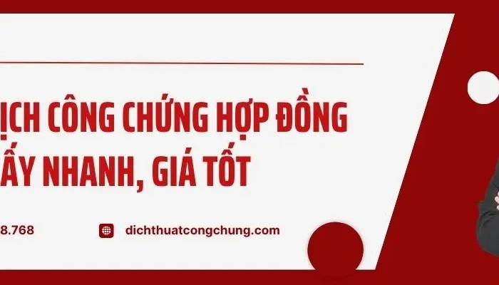 Dịch Vụ Dịch Công Chứng Hợp Đồng Hợp Tác Lấy Nhanh, Giá Tốt
