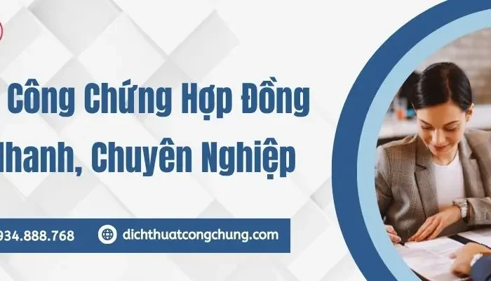 Dịch Thuật Công Chứng Hợp Đồng Lao Động Chuẩn Xác Nhất 2025