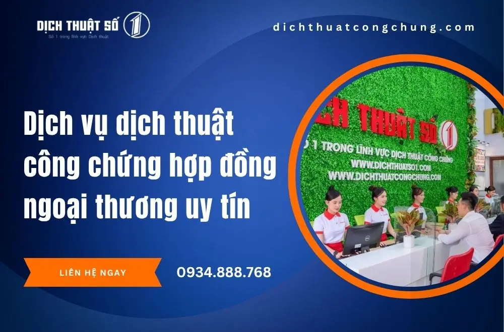 Dịch vụ dịch thuật công chứng hợp đồng ngoại thương uy tín