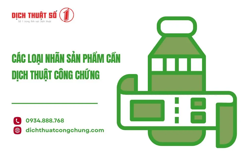 Các loại nhãn sản phẩm cần dịch thuật công chứng