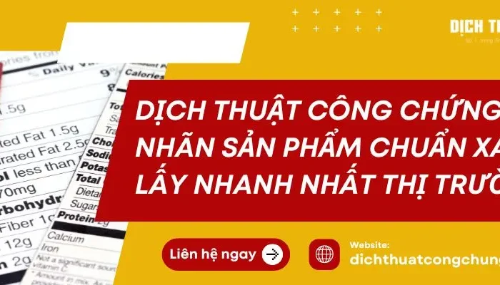 Dịch Thuật Công Chứng Nhãn Sản Phẩm Chuẩn Xác, Lấy Nhanh