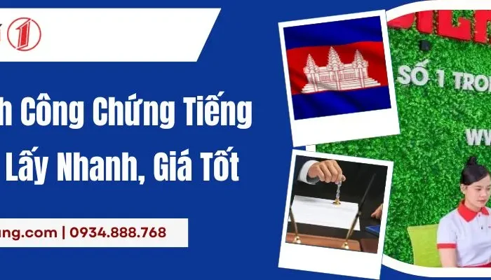 Dịch thuật công chứng tiếng Campuchia uy tín, giá tốt
