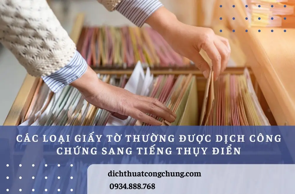 Các loại giấy tờ thường được dịch công chứng sang tiếng Thụy Điển
