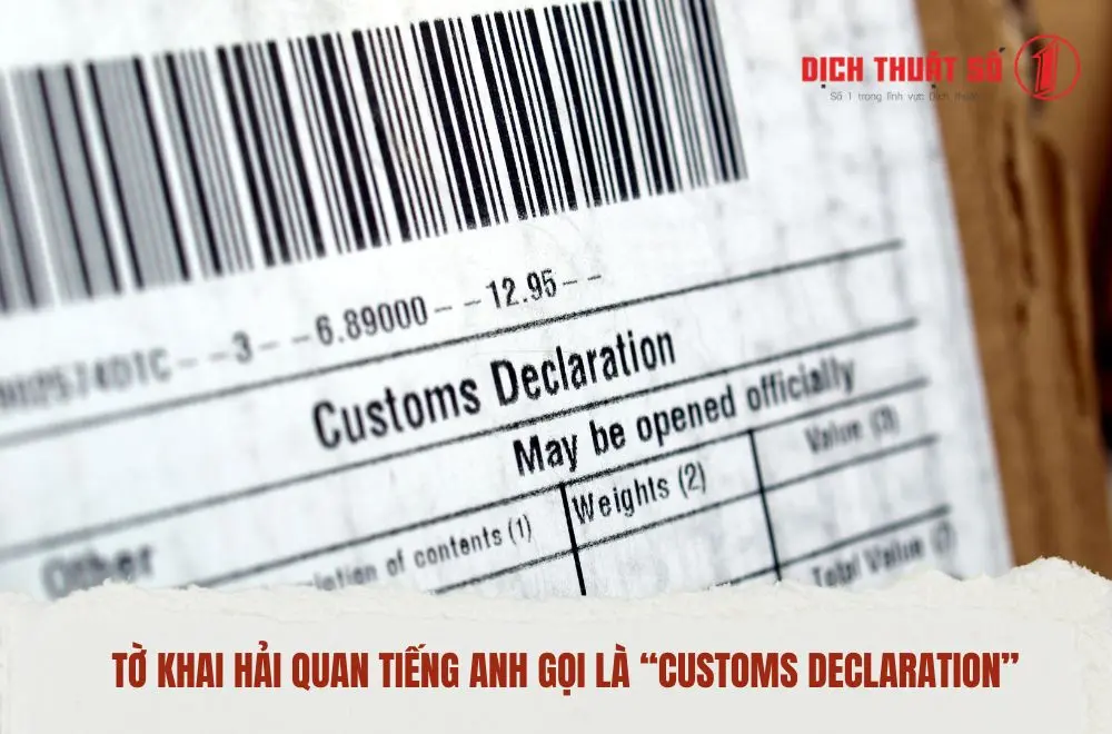 Tờ khai hải quan dịch sang tiếng Anh là gì?