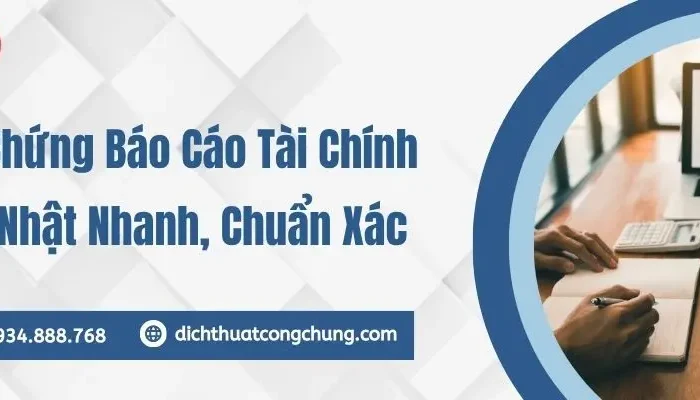 Dịch Thuật Công Chứng Báo Cáo Tài Chính Sang Tiếng Nhật Uy Tín