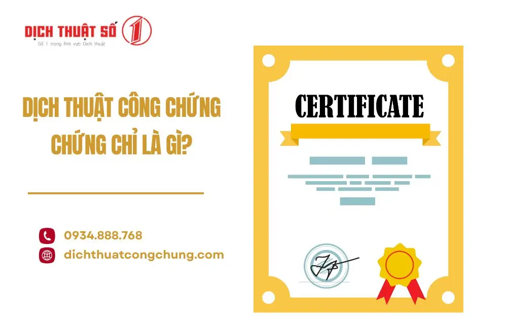 Dịch thuật công chứng chứng chỉ là gì?