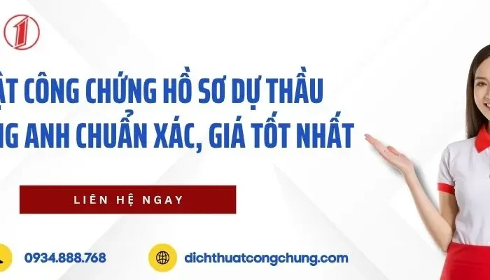 Dịch Vụ Dịch Công Chứng Hồ Sơ Dự Thầu Sang Tiếng Anh Chuẩn Xác