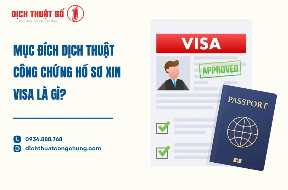 Mục đích dịch thuật công chứng hồ sơ xin visa là gì?