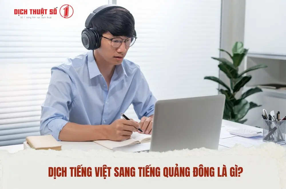 Dịch tiếng Việt sang tiếng Quảng Đông là gì?