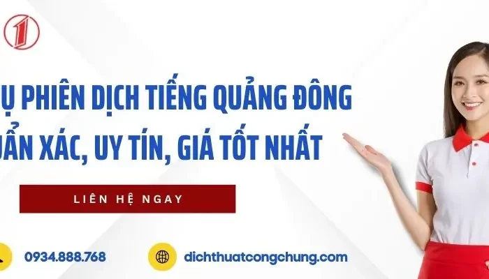 Dịch Vụ Phiên Dịch Tiếng Quảng Đông Chuẩn Xác, Giá Tốt Nhất