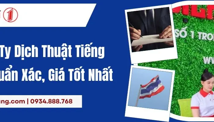 Top 7 Công Ty Dịch Thuật Tiếng Thái Chuẩn Xác, Giá Tốt Nhất