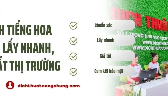 Dịch Vụ Dịch Tiếng Hoa Chuẩn Xác, Lấy Nhanh, Giá Tốt Nhất