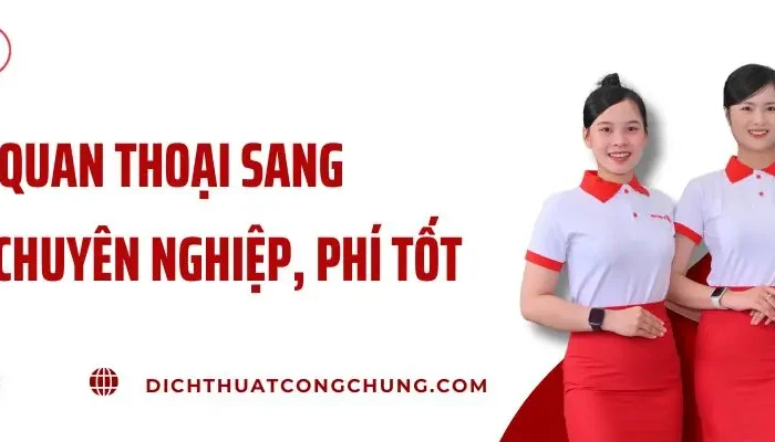 Dịch Tiếng Quan Thoại Sang Tiếng Anh Chuyên Nghiệp, Phí Tốt