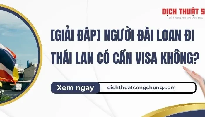 [Giải Đáp] Người Đài Loan Đi Thái Lan Có Cần Visa Không?