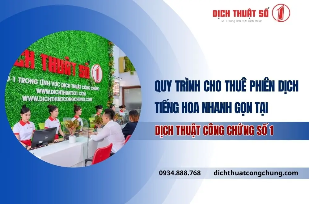 Quy trình cho thuê phiên dịch tiếng Hoa nhanh gọn