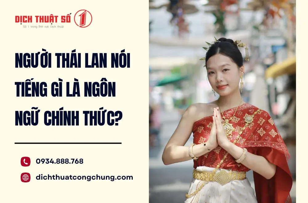Thái Lan nói tiếng gì là ngôn ngữ chính thức?