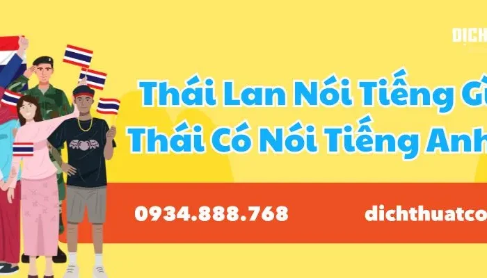 Thái Lan Nói Tiếng Gì? Người Thái Có Nói Tiếng Anh Không?
